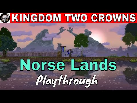 KINGDOM TWO CROWNS NORSE LANDS PLAYTHROUGH
