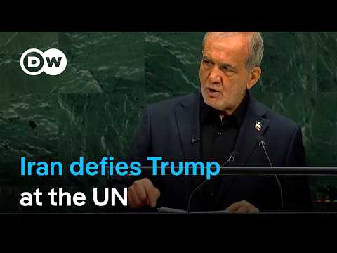 Iran will never ‘bend the knee’: Pezeshkian 's response to Trump’s threats at the UN | DW News
