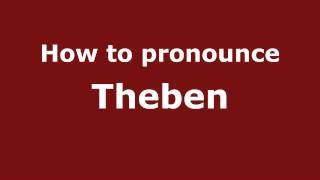 How to pronounce Theben