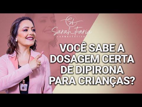 Você sabe qual a dosagem certa de dipirona para crianças?