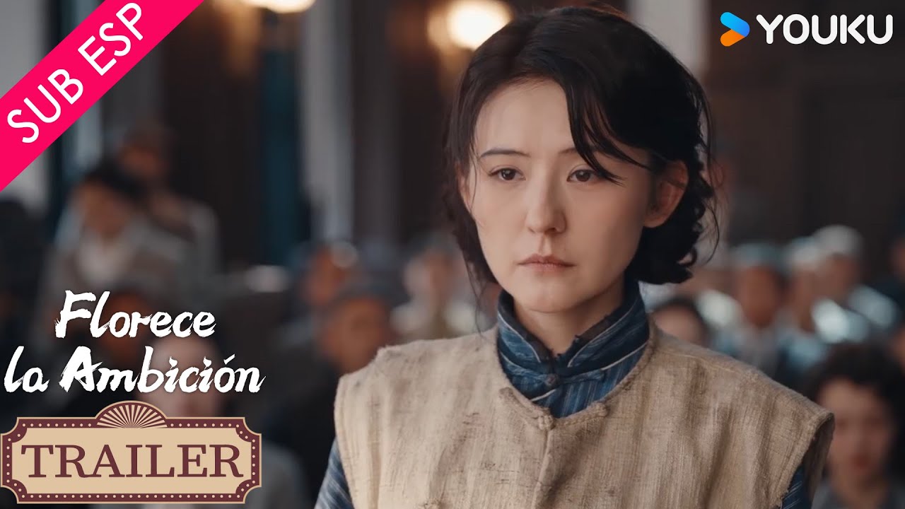 【Trailer Oficial】Florece la Ambición | Shaohua es ambiciosa por sus sueños | YOUKU