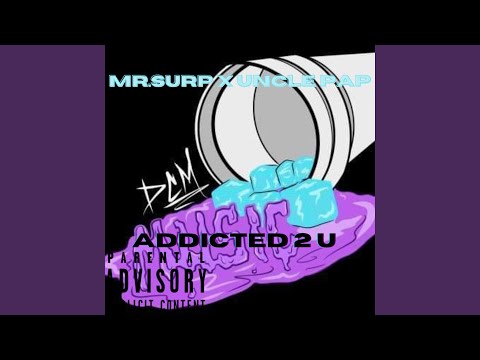 Addicted 2 U