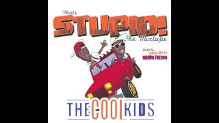 The Cool Kids - Oscar The Grouch (Feat. Mando Fresko) [That's Stupid]