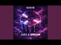 Just a Dream
