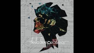 Hello Sleepwalkers | Hello Is a Game (Planless Perfection)