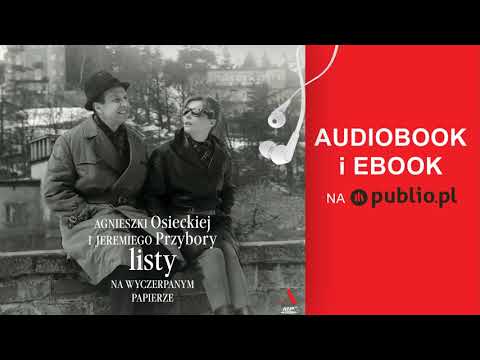 Listy na wyczerpanym papierze. Jeremi Przybora, Agnieszka Osiecka. Audiobook PL