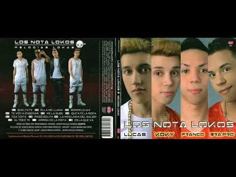 Los Nota Lokos   sus mejores temas