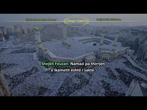 Gjykimi i namazit pa ikamet – Shejkh Salih el-Feuzan