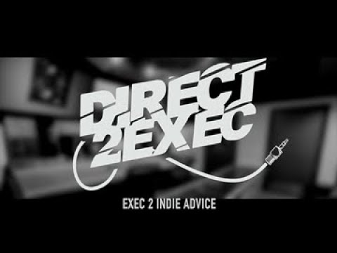 Direct 2 Exec | Exec 2 Indie