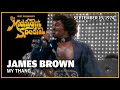 My Thang - James Brown | The Midnight Special