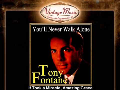 Tony Fontane -- It Took a Miracle, Amazing Grace