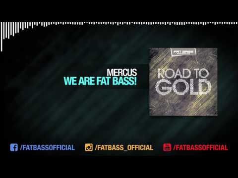 Mercus - We Are Fat Bass! (Original Mix) [Road To Gold]