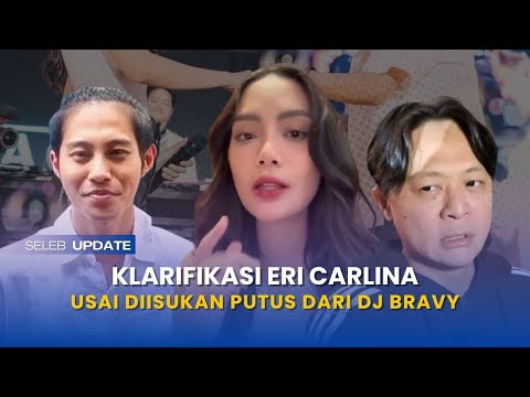 Failed?! Eri Carlina's clarification after reportedly breaking up with DJ Bravy, this movement is...