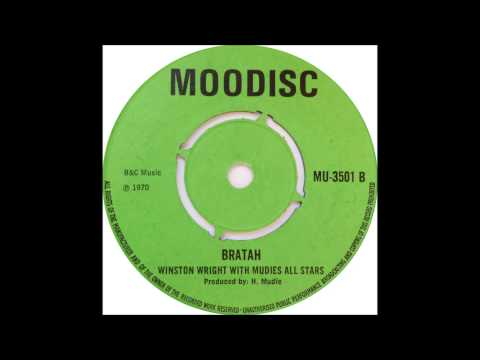 Winston Wright & Mudie's All Stars - Bratah