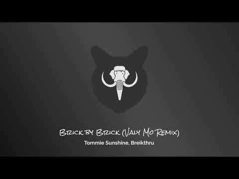 Tommie Sunshine, Breikthru - Brick by Brick Valy Mo Remix