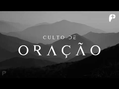 Culto de Oração | Pr. Estevão Pereira | 06/03/2026
