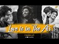 Love Is In The Air Mashup | Jay Guldekar | Arijit Singh | Atif Aslam
