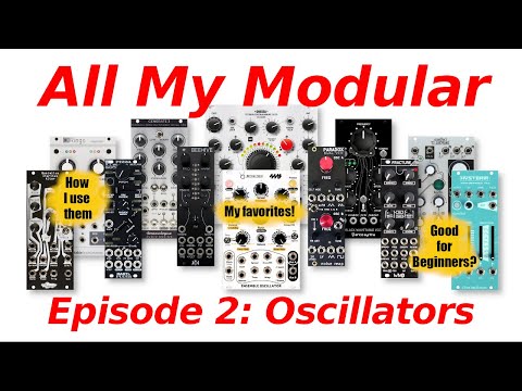 All My Modular - Episode 2: Oscillators