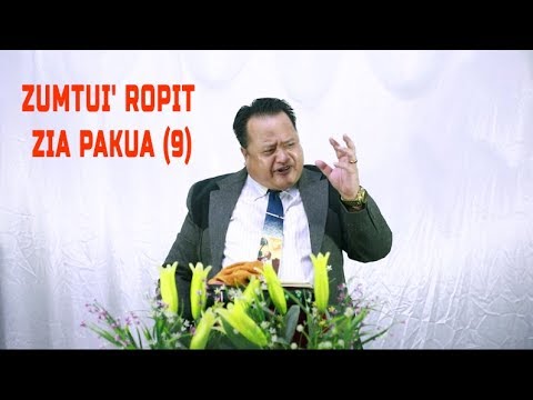 Dr. S. Tha Nei Fai - Zumtui' Ropit Zia Pakua (9) - Sermon