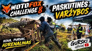  Paskutinis Etapas MOTOFOX CHALLEGE 8  