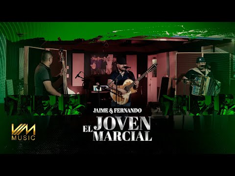Jaime Y Fernando - El Joven Marcial (En Vivo Con Tololoche)