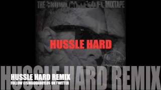HUSTLE HARD REMIX LOS