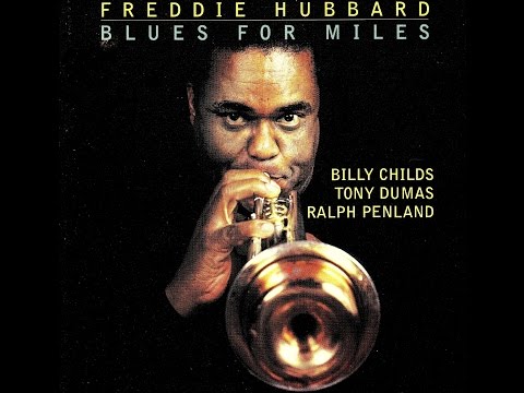 Freddie Hubbard Quartet  - Blues For Miles