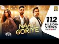 Naah Goriye -Bala | Ayushmann Khurrana | Harrdy Sandhu | Swasti Mehul |B Praak | Jaani | Sonam Bajwa