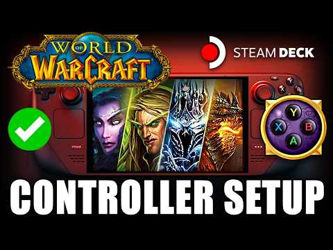 How To Play World of Warcraft On Steam Deck With Controller: Gaming Mode Guide