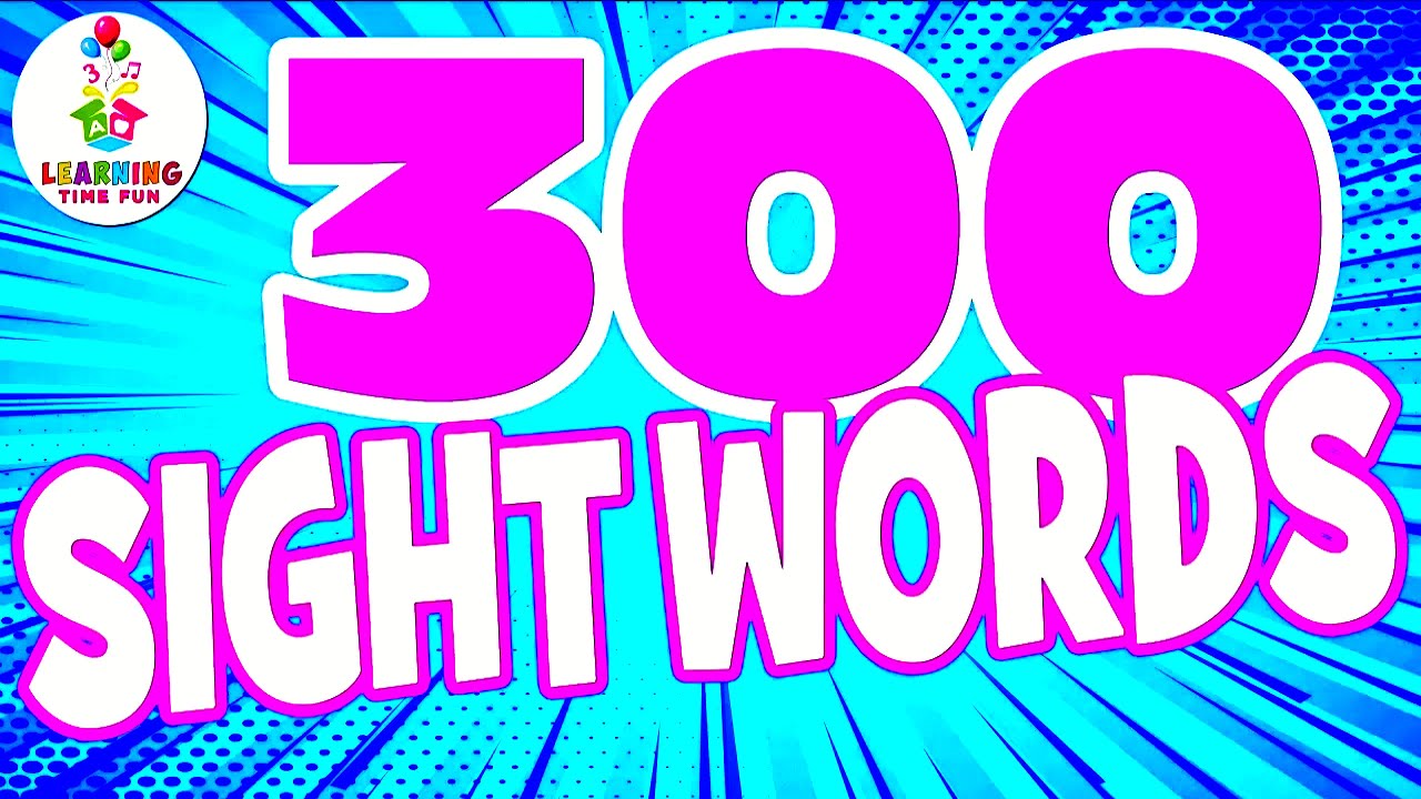 Learn SIGHT WORDS for CHILDREN! (300 High Frequency FRY SIGHT WORDS)