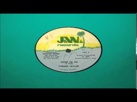 Tyrone Taylor - Come To Me