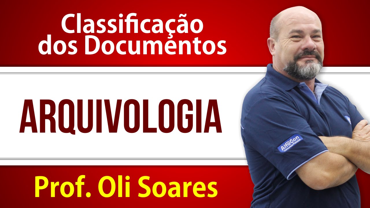Arquivologia - Classificação dos Documentos - AlfaCon