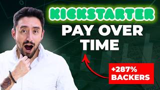How Does Kickstarter Pay Over Time Work?