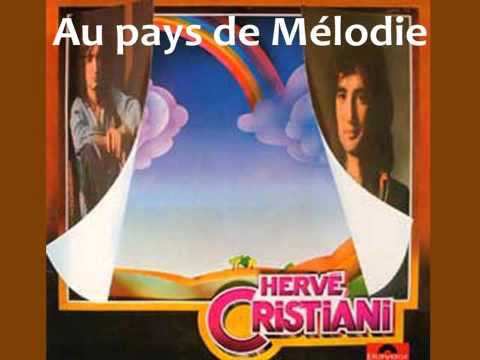 Hervé CRISTIANI   Au pays de Mélodie