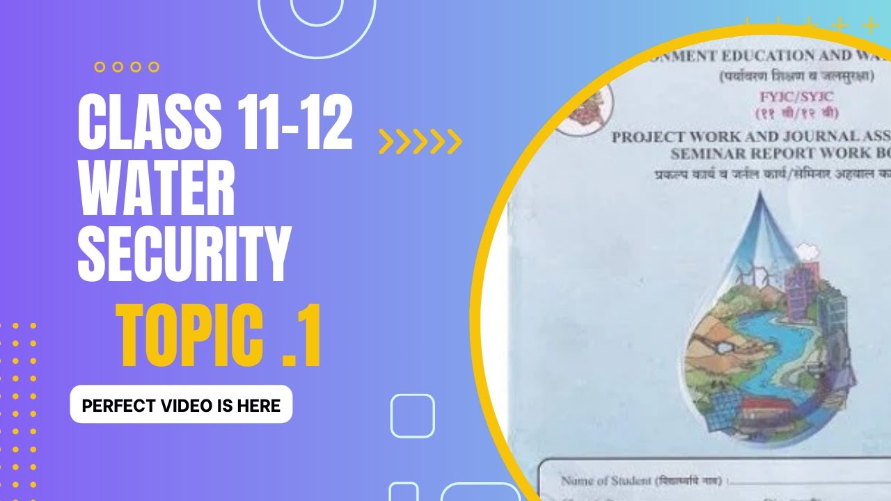 ENVIRONMENT EDUCATION AND WATER SECURITY (EVS)| EVS PROJECT |11TH |12TH