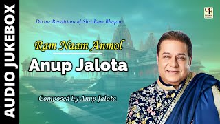 Download lagu Ram Naam Anmol | Anup Jalota | Divine Renditions of Shri Ram Bhajan By Bhajan Samrat | Audio Jukebox mp3