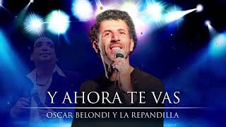 Y Ahora Te Vas Lyrics English Translation