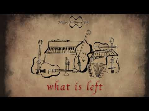Manouchedrome Trio ft. Alexis Stenakis - What is left
