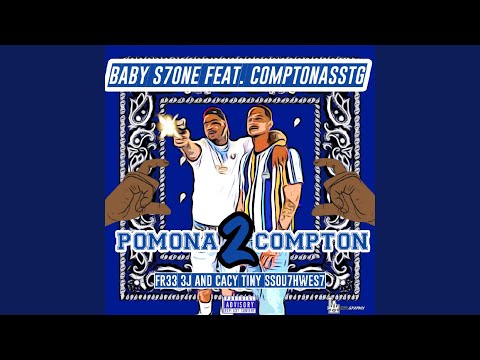 Pomona 2 Compton (feat. Comptonasstg)