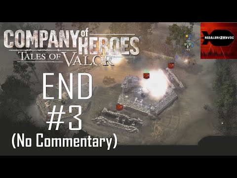 Company of Heroes: ToV: Causeway Campaign Playthrough Part 3 FINAL (The Grey Castle, No Commentary)