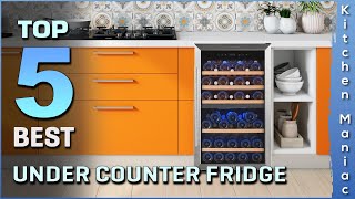 5 Best Under Counter Fridges Review 2025 | for Soda Beer Wine or Water