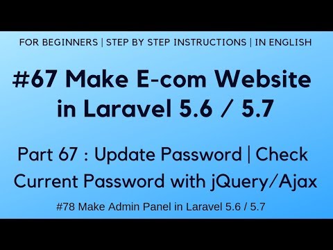 7 Make Admin Panel in Laravel 5 6 | Display Error Message on Login Failure | Logout Process