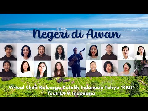 Negeri Di Awan - Keluarga Katolik Indonesia Tokyo & OFM Indonesia