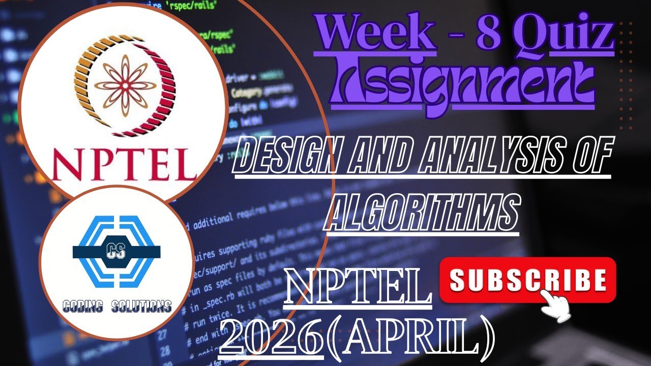 Design and analysis of algorithms - NPTEL 2026 (April) || WEEK 8 QUIZ ASSIGNMENT SOLUTION ||