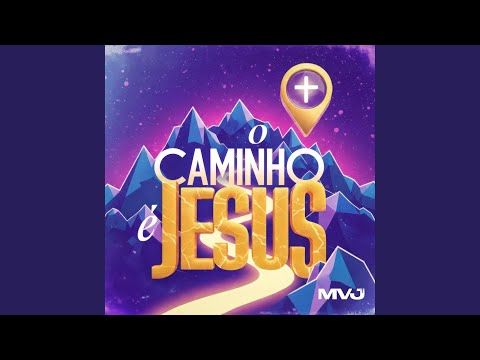 O caminho é Jesus