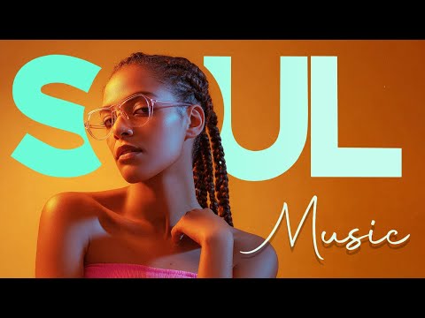 MODERN SOUL ► Soul songs Playlist when you're alone ~ Best soul/r&b mix