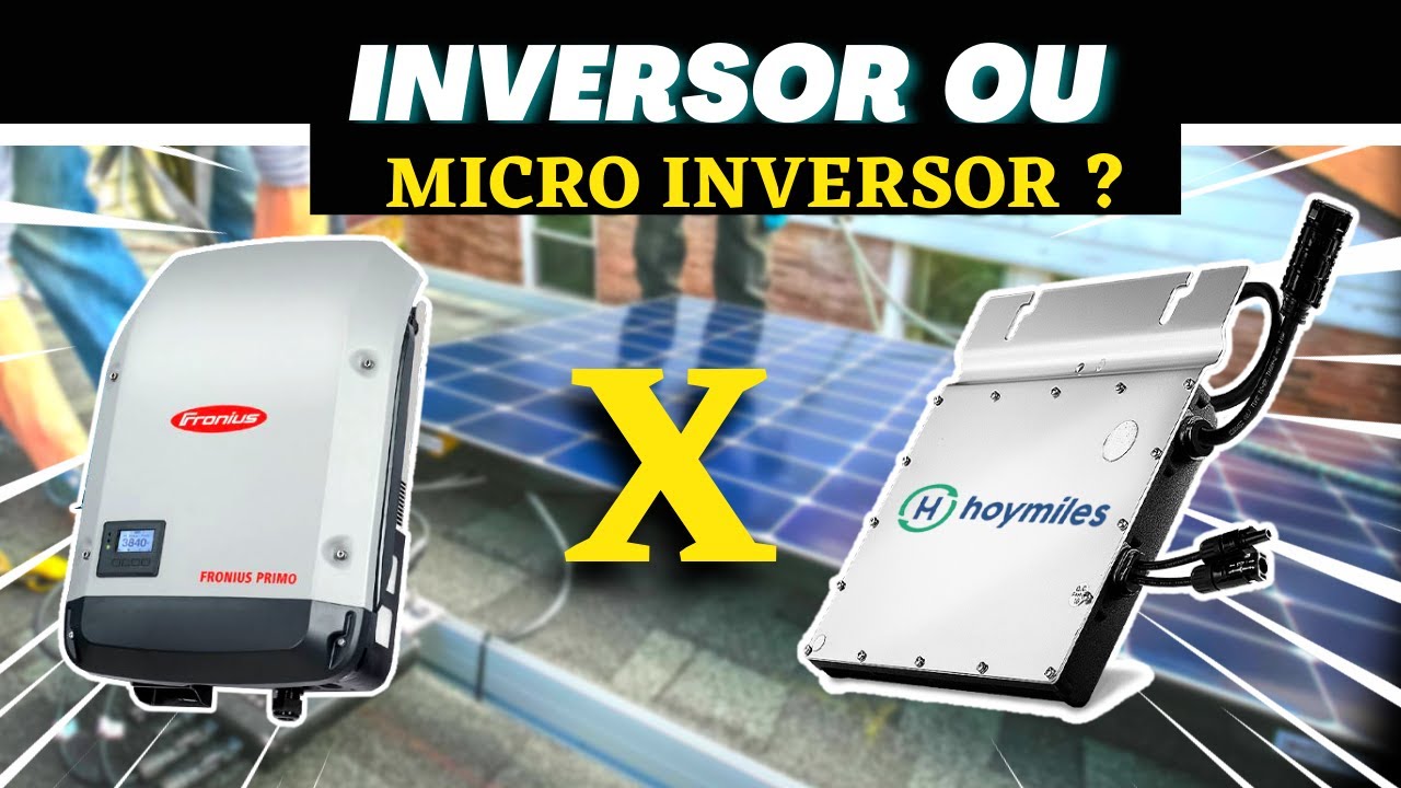 É melhor Usar INVERSOR ou MICRO INVERSOR em Instalação de Energia Solar