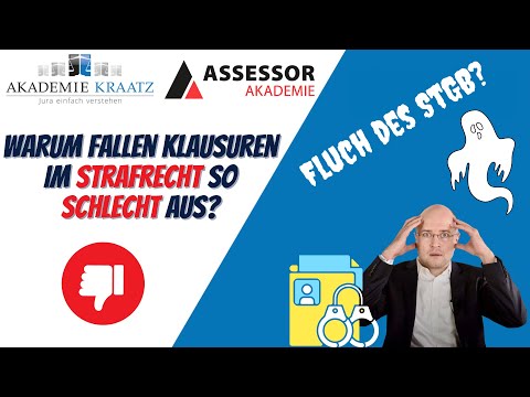 Warum fallen Klausuren im Strafrecht so schlecht aus?