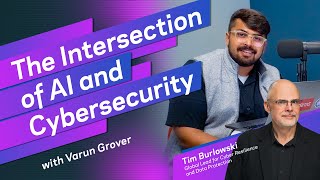 The Intersection of AI and Cybersecurity with Tim Burlowski