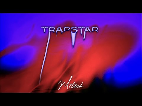 Mitich - Trapstar